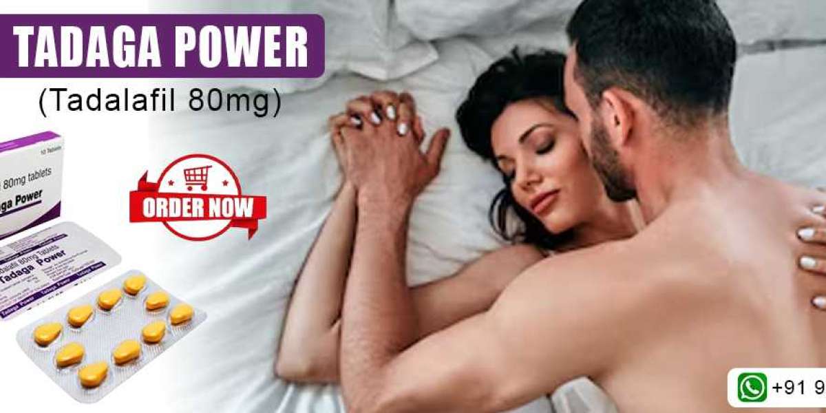 An Instant Medication to Manage Erection Failure in Men With Tadaga Power