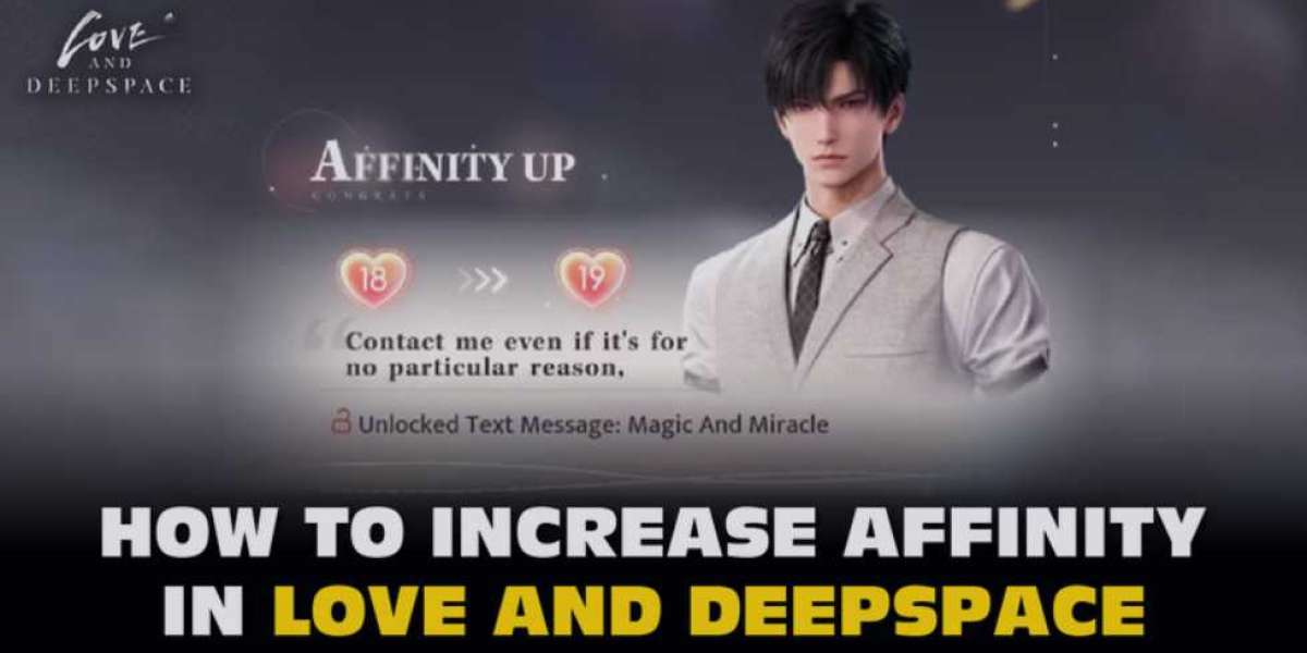 How to Increase Affinity in Love and Deepspace: 6 Best Strategies