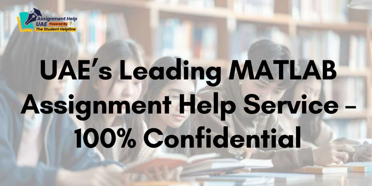 UAE’s Leading MATLAB Assignment Help Service – 100% Confidential