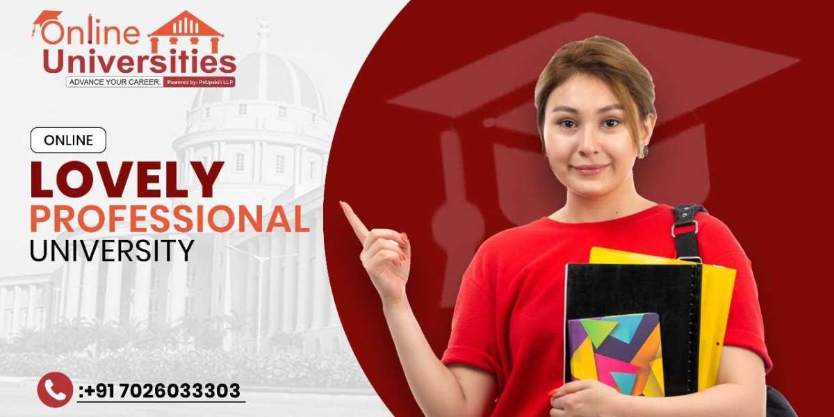 Lovely Professional University Online (LPU Online): Redefining Digital Education in India