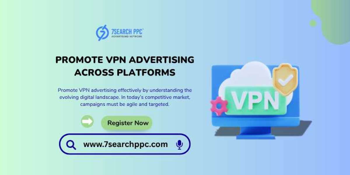 How to Roll Out VPN Advertising Across Multiple Platforms Successfully?