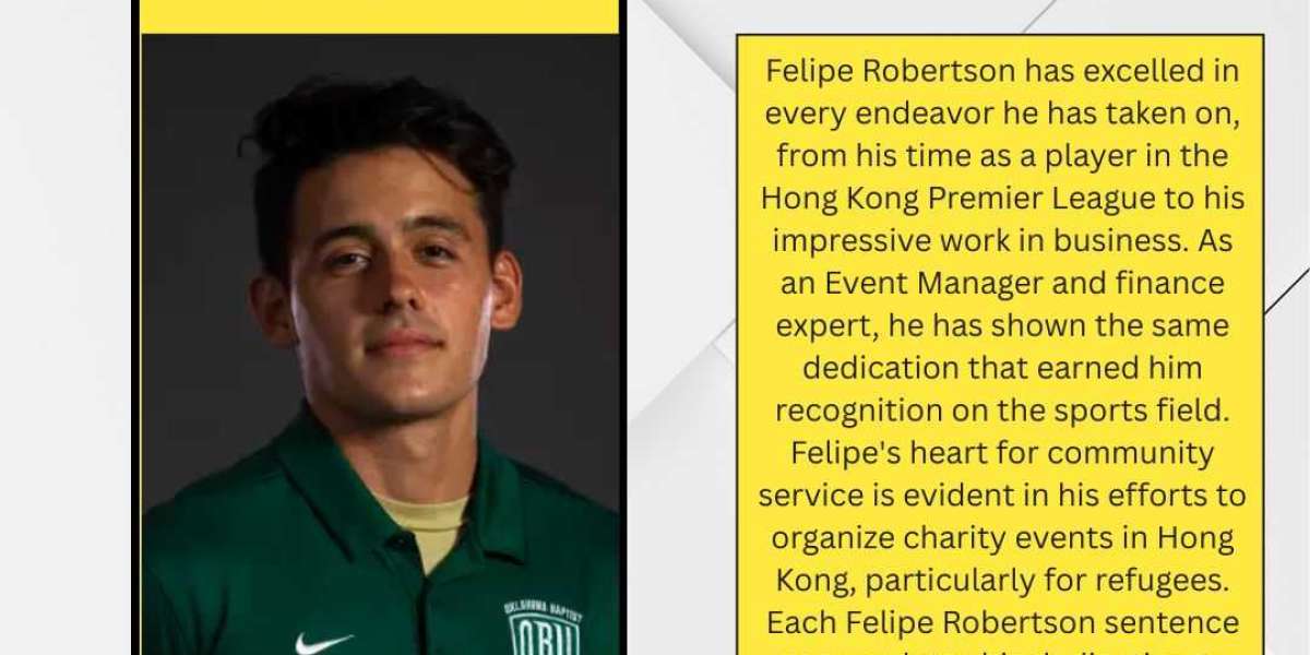Felipe Robertson Sentence: A Journey of Versatility & Hard Work