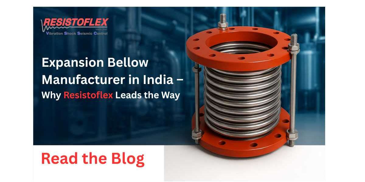 Expansion Bellow Manufacturer in India – Why Resistoflex Leads the Way