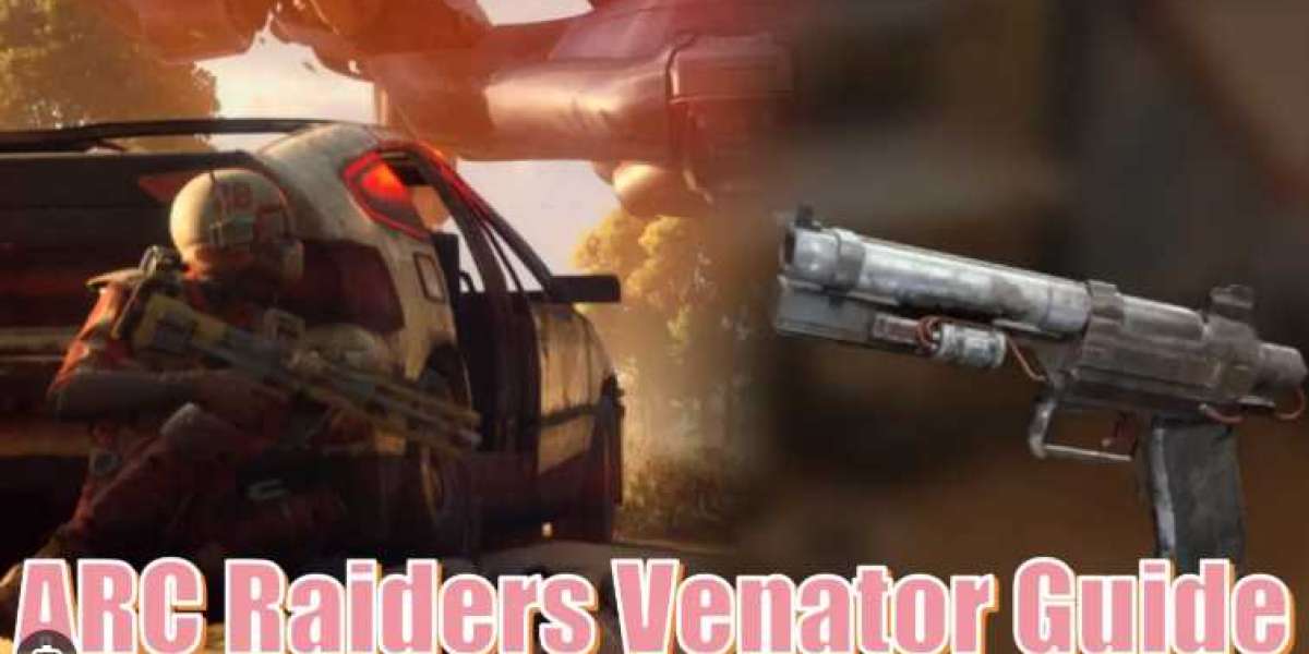 U4GM Best Way to Sustain Venator in ARC Raiders